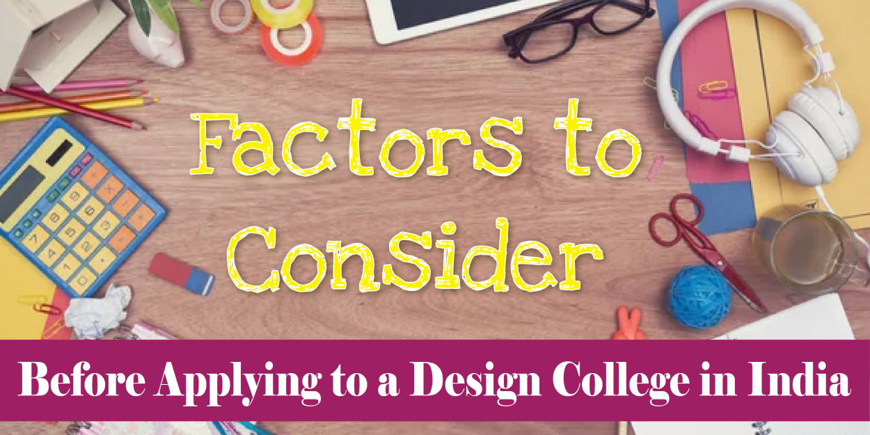 Factors to Consider Before Applying to a Design College in India